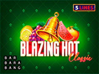 Blazing Hot Classic