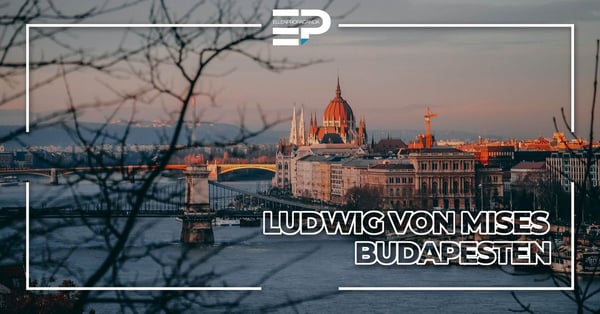Ludwig von Mises Budapesten