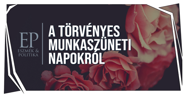 A törvényes munkaszüneti napokról