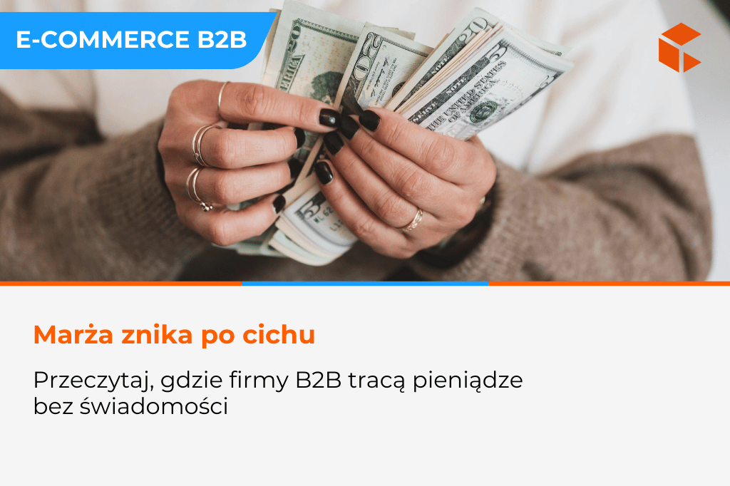 Dlaczego przestarzałe systemy e-commerce zjadają marżę w firmach B2B