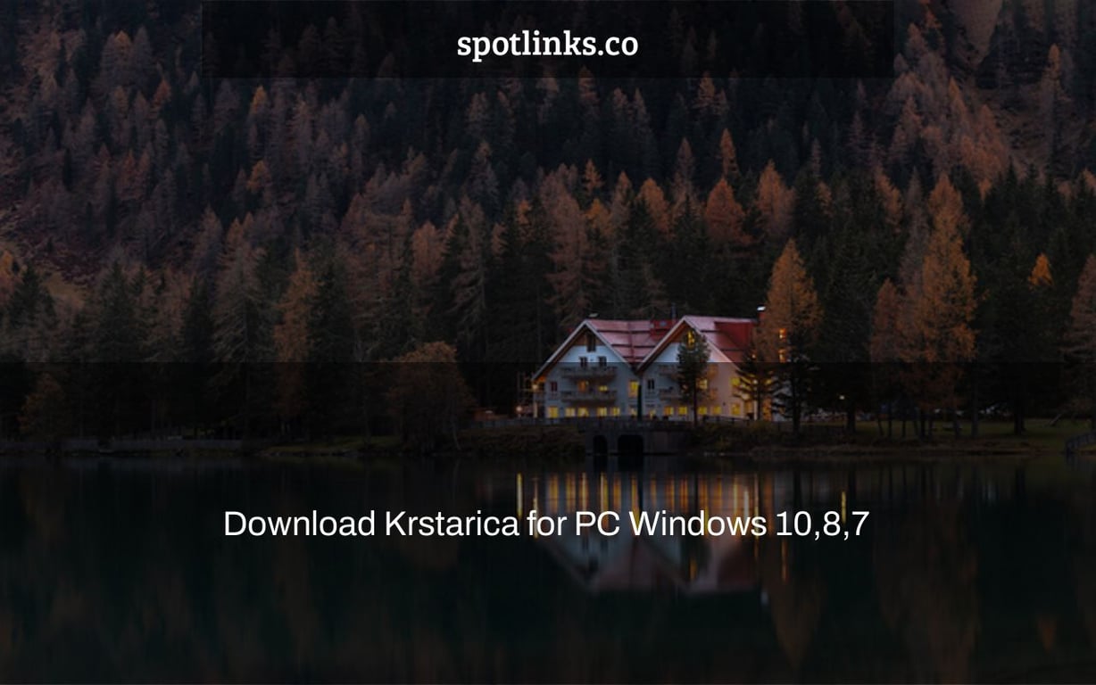 Download Krstarica for PC Windows 10,8,7