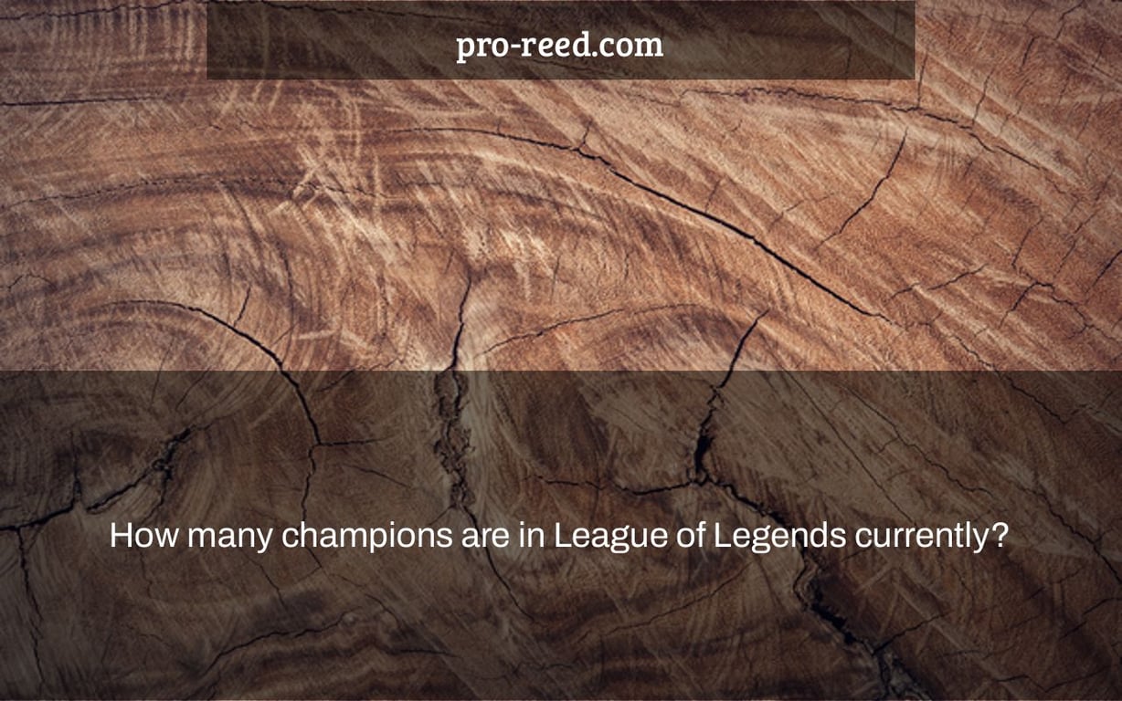 How many champions are in League of Legends currently?