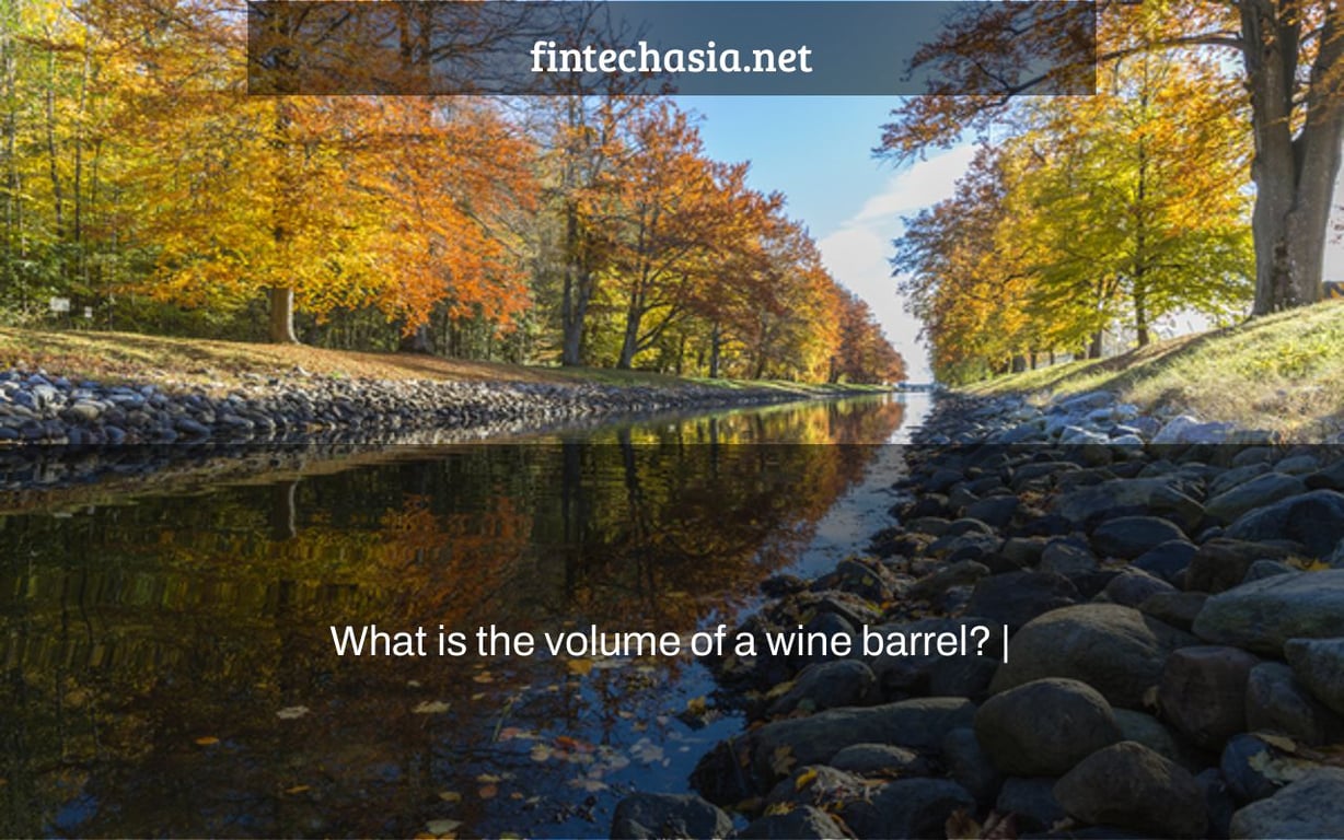 What is the volume of a wine barrel? |