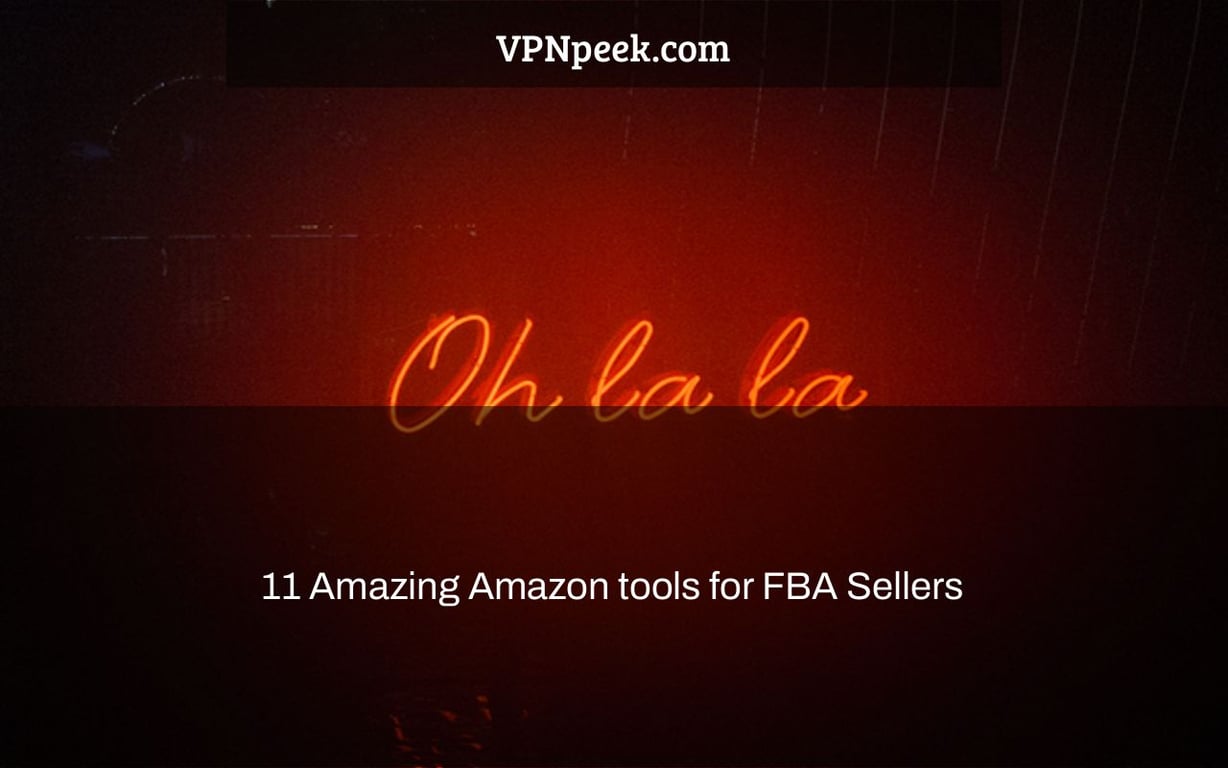 11 Amazing Amazon tools for FBA Sellers