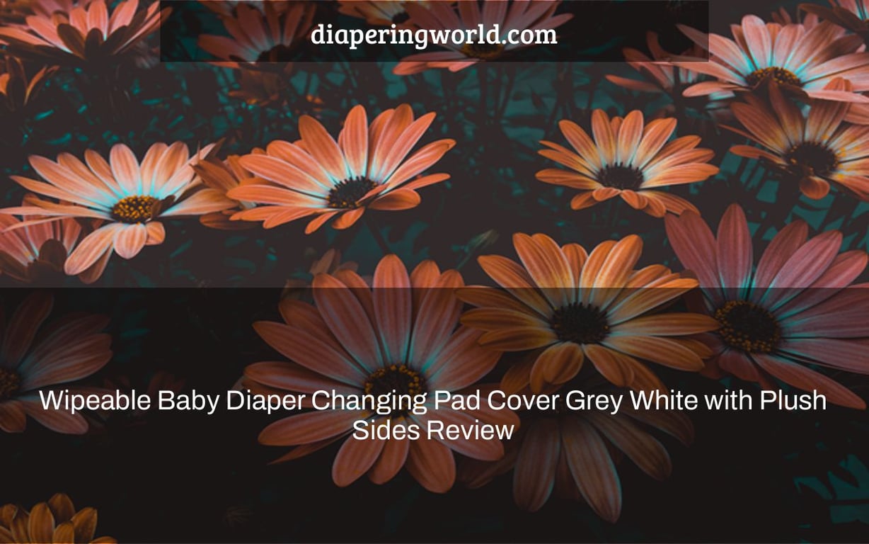 Wipeable Baby Diaper Changing Pad Cover Grey White with Plush Sides