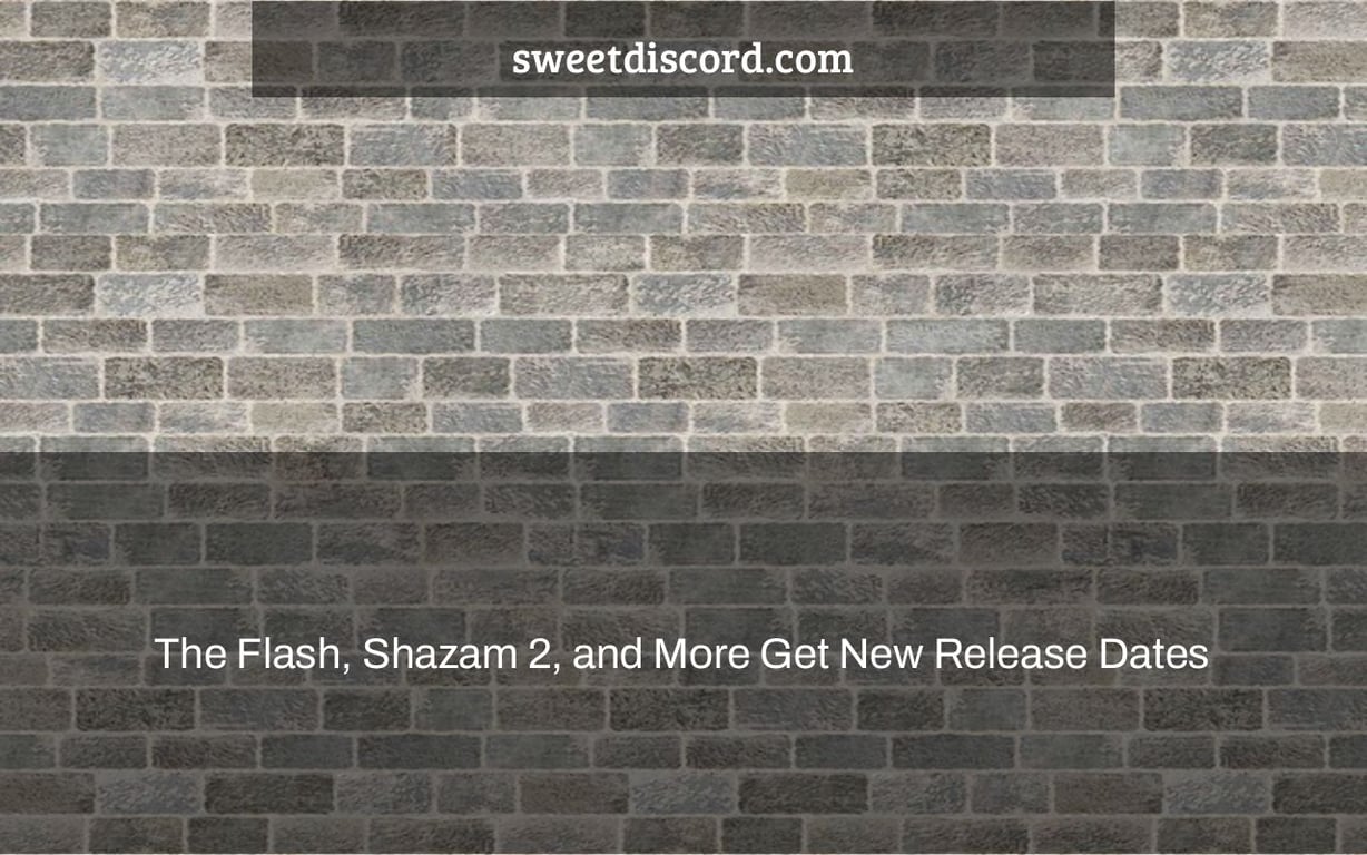 The Flash, Shazam 2, and More Get New Release Dates