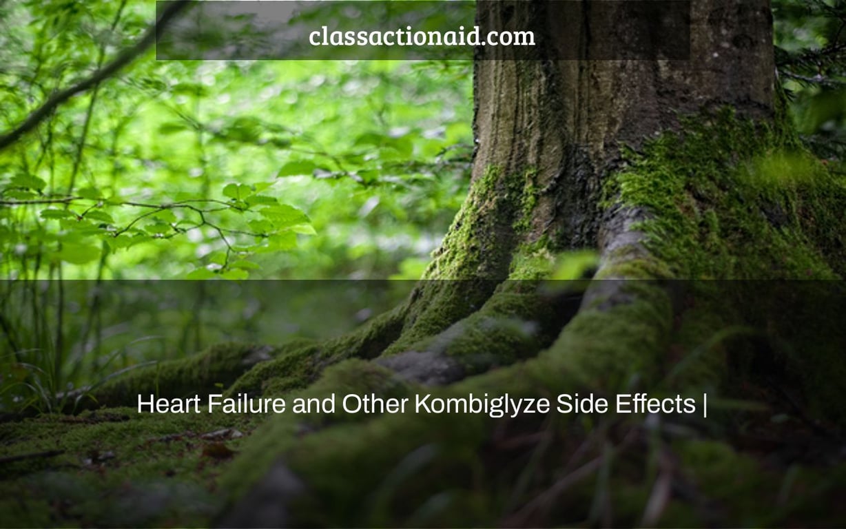 Heart Failure and Other Kombiglyze Side Effects |