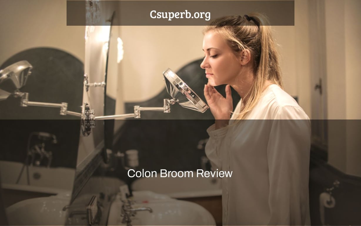 Colon Broom 2022 Reviews: Proven Colon Broom Before And After Results