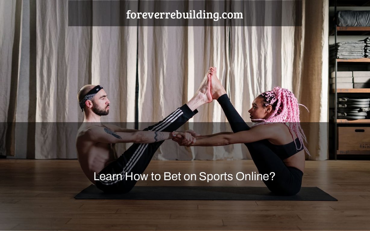 Learn How to Bet on Sports Online?