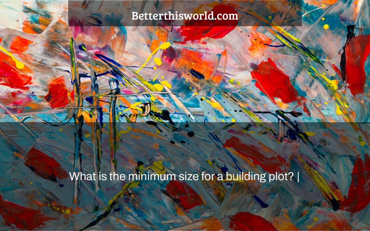 What is the minimum size for a building plot? |