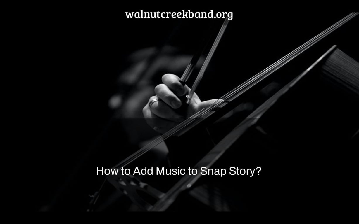 How to Add Music to Snap Story?