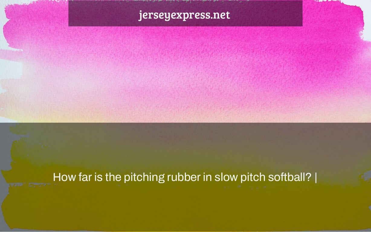 How far is the pitching rubber in slow pitch softball? |