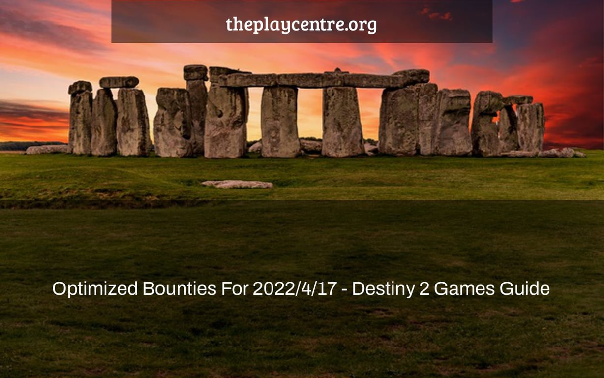 Optimized Bounties For 2022/4/17 - Destiny 2 Games Guide