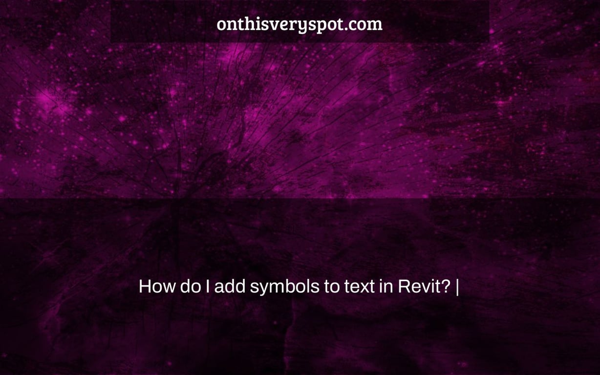 How do I add symbols to text in Revit? |