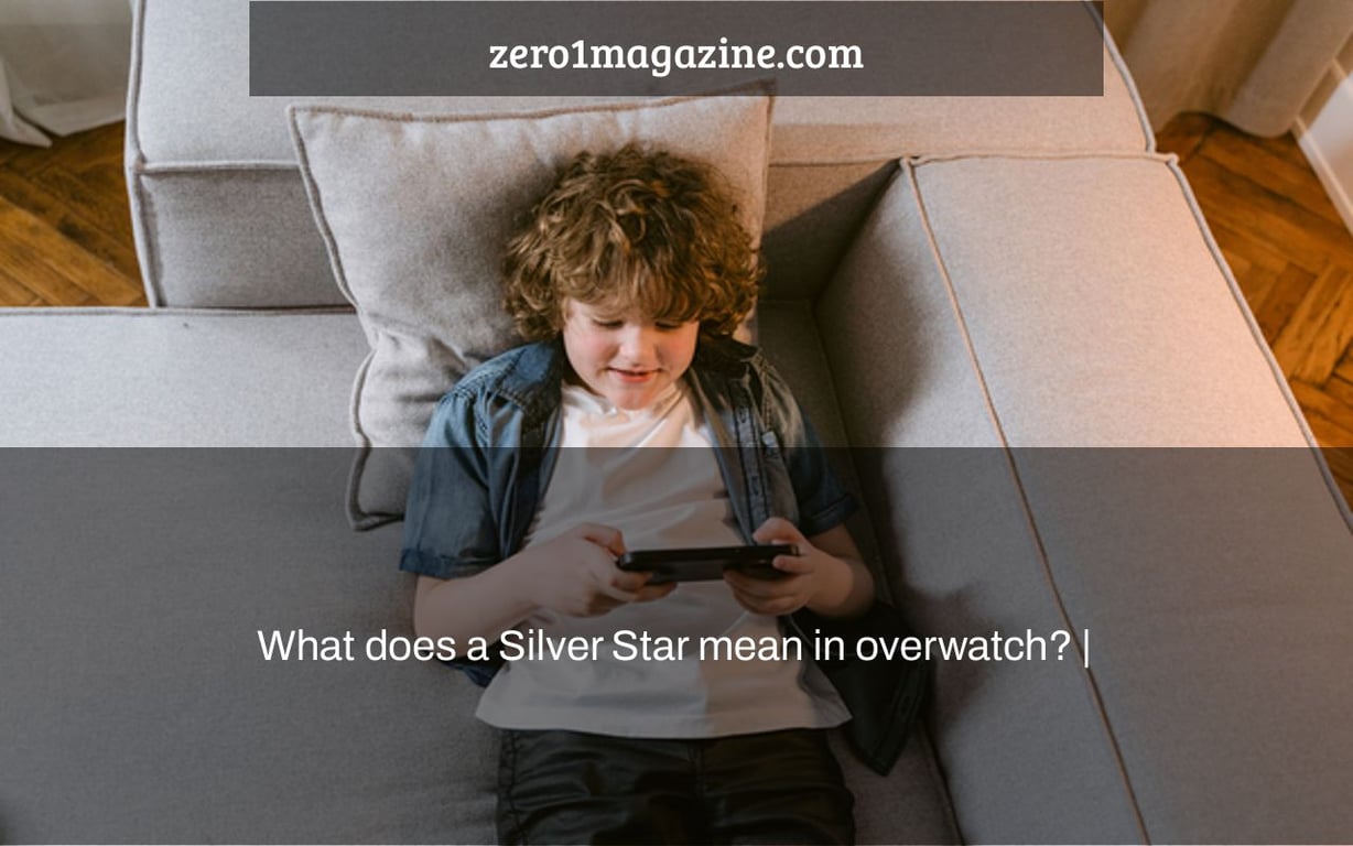 What does a Silver Star mean in overwatch? |
