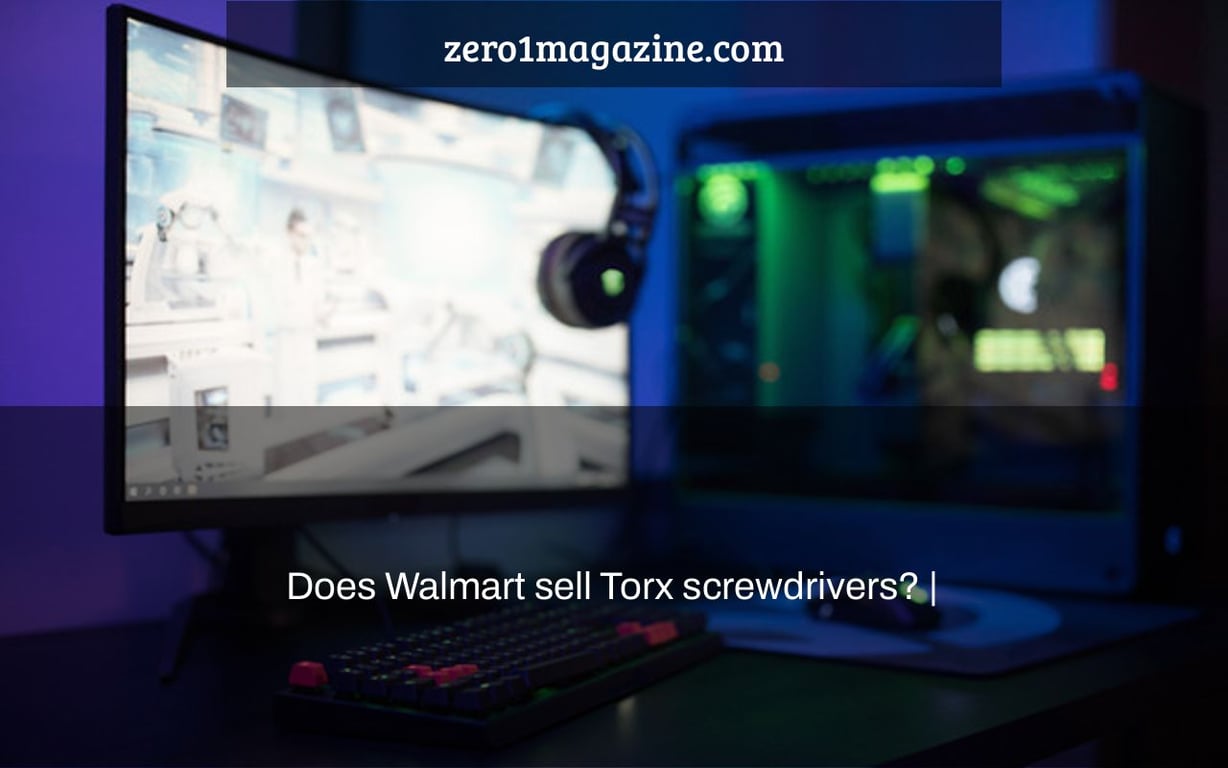 Does Walmart sell Torx screwdrivers? |