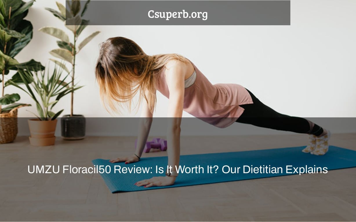 UMZU Floracil50 Review: Is It Worth It? Our Dietitian Explains