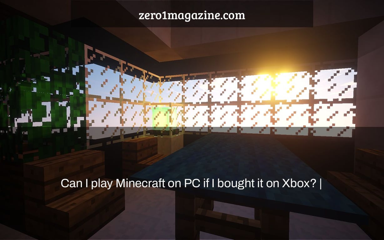 Can I play Minecraft on PC if I bought it on Xbox? |