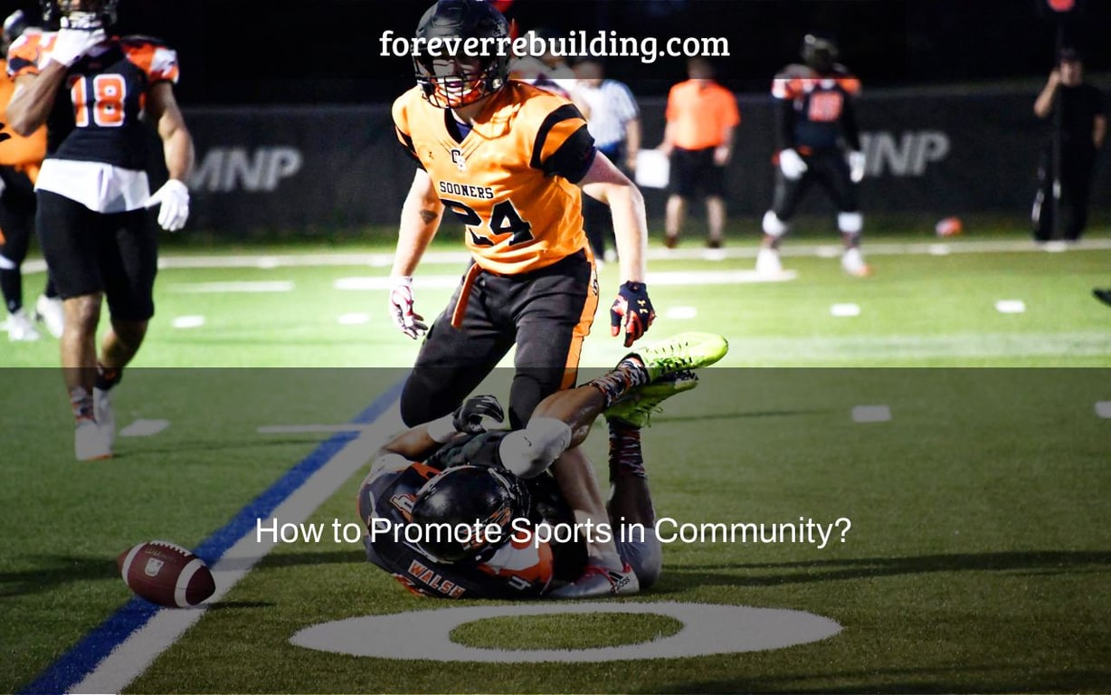How to Promote Sports in Community?