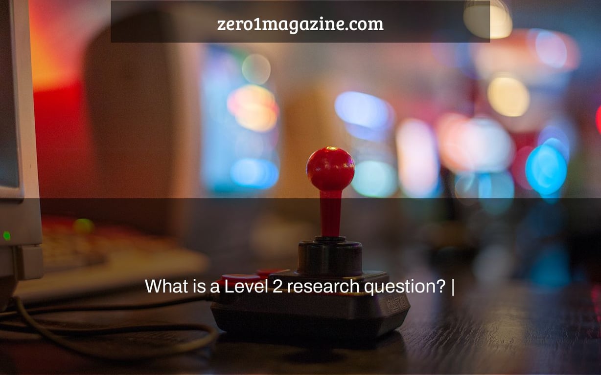 What is a Level 2 research question? |