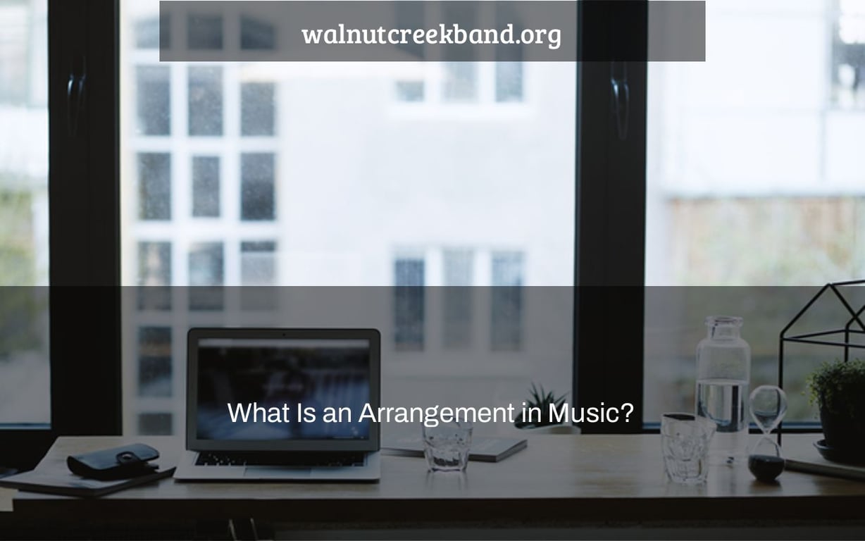 What Is an Arrangement in Music?