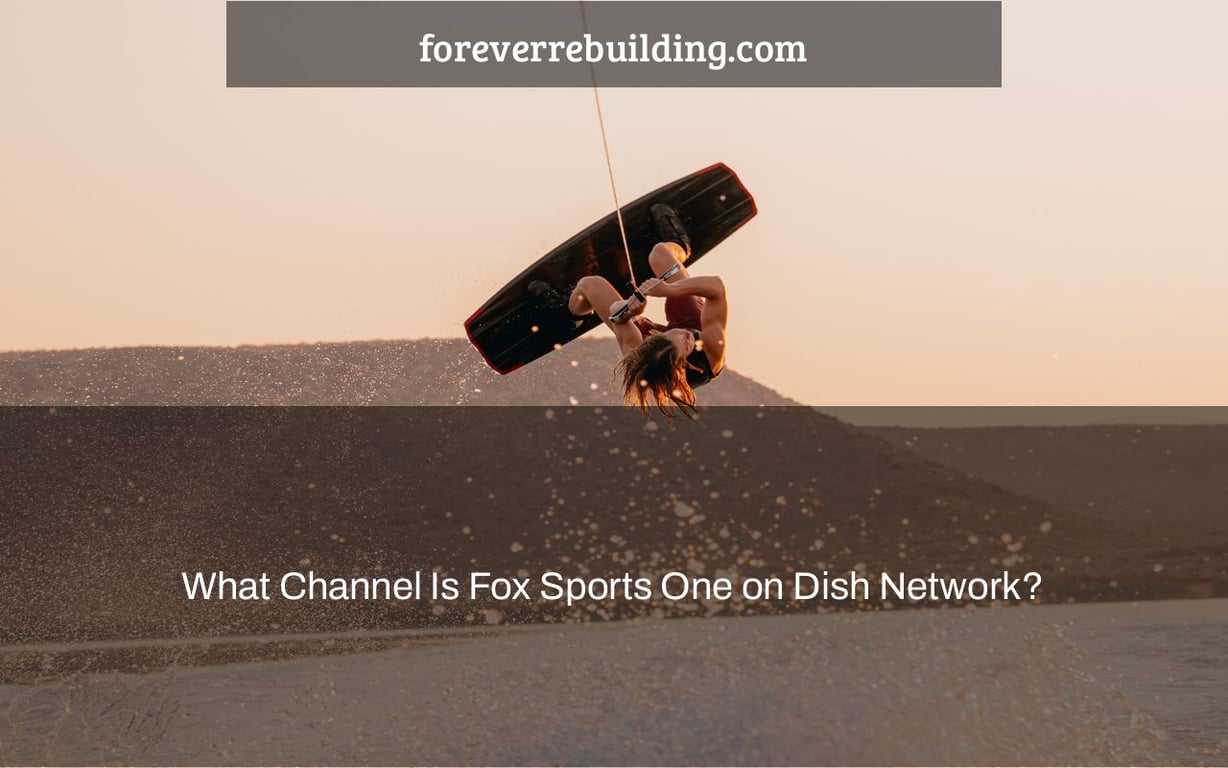 What Channel Is Fox Sports One on Dish Network?