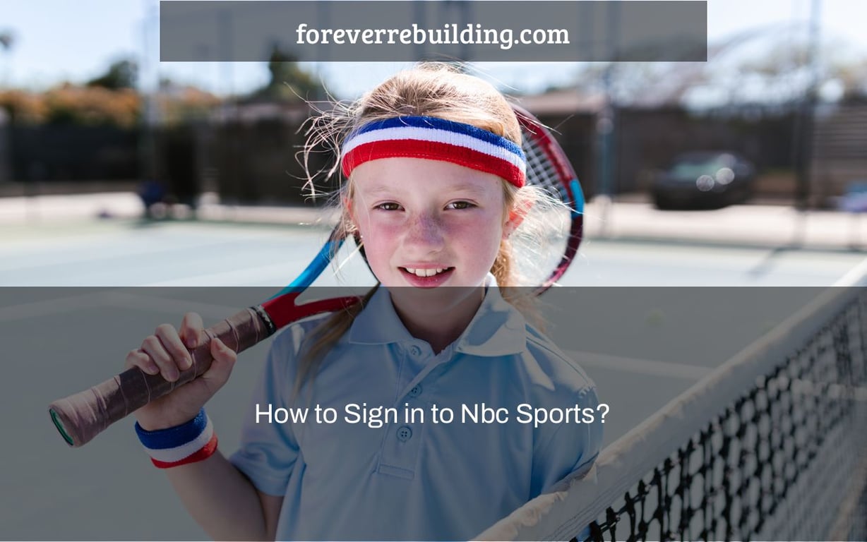 How to Sign in to Nbc Sports?
