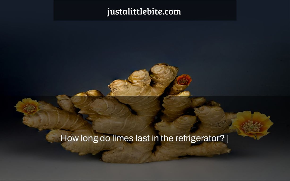 How long do limes last in the refrigerator? |