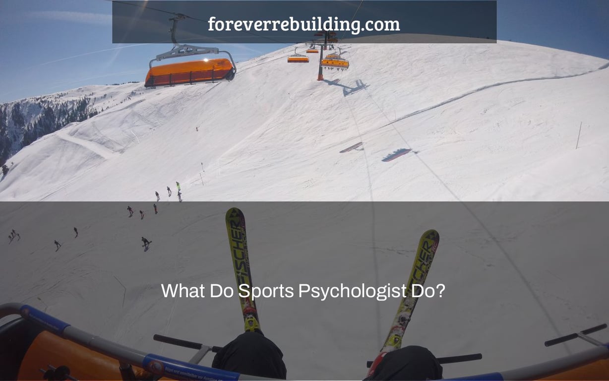 What Do Sports Psychologist Do?
