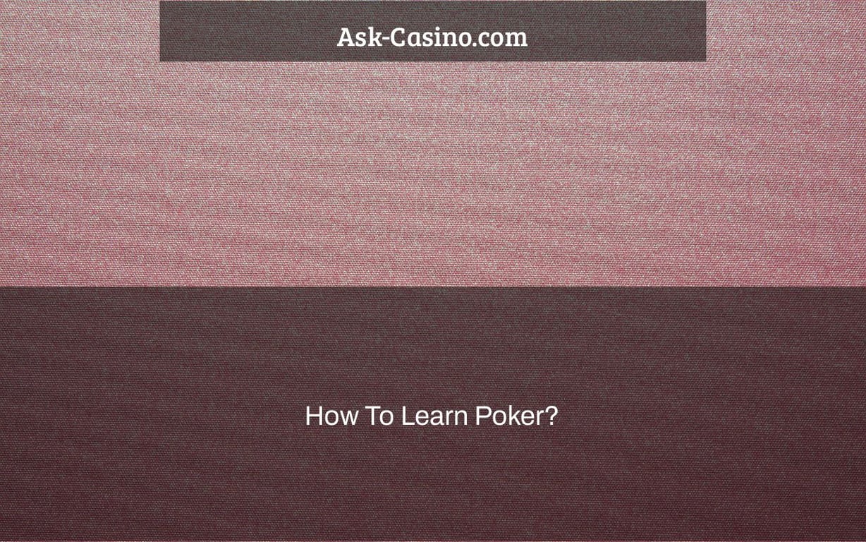 How To Learn Poker?
