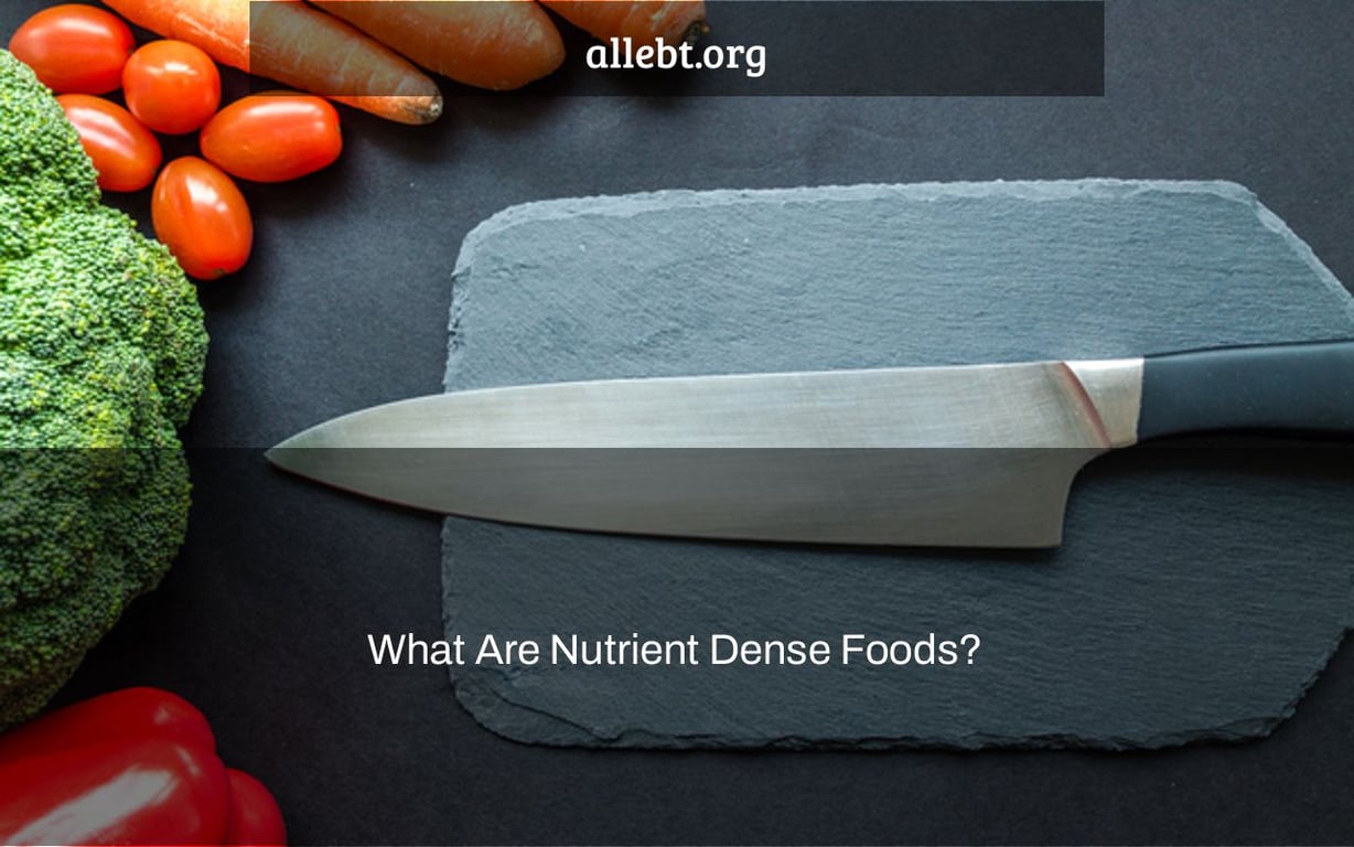 What Are Nutrient Dense Foods?