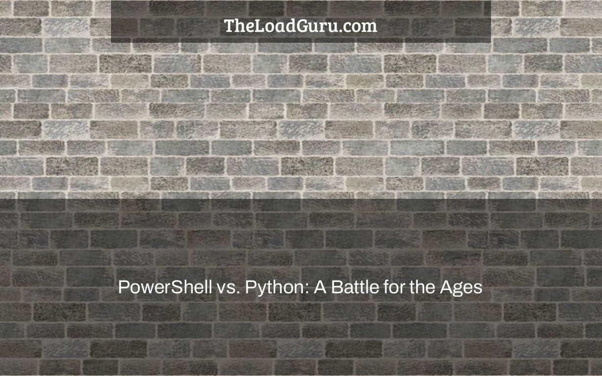 PowerShell vs. Python: A Battle for the Ages