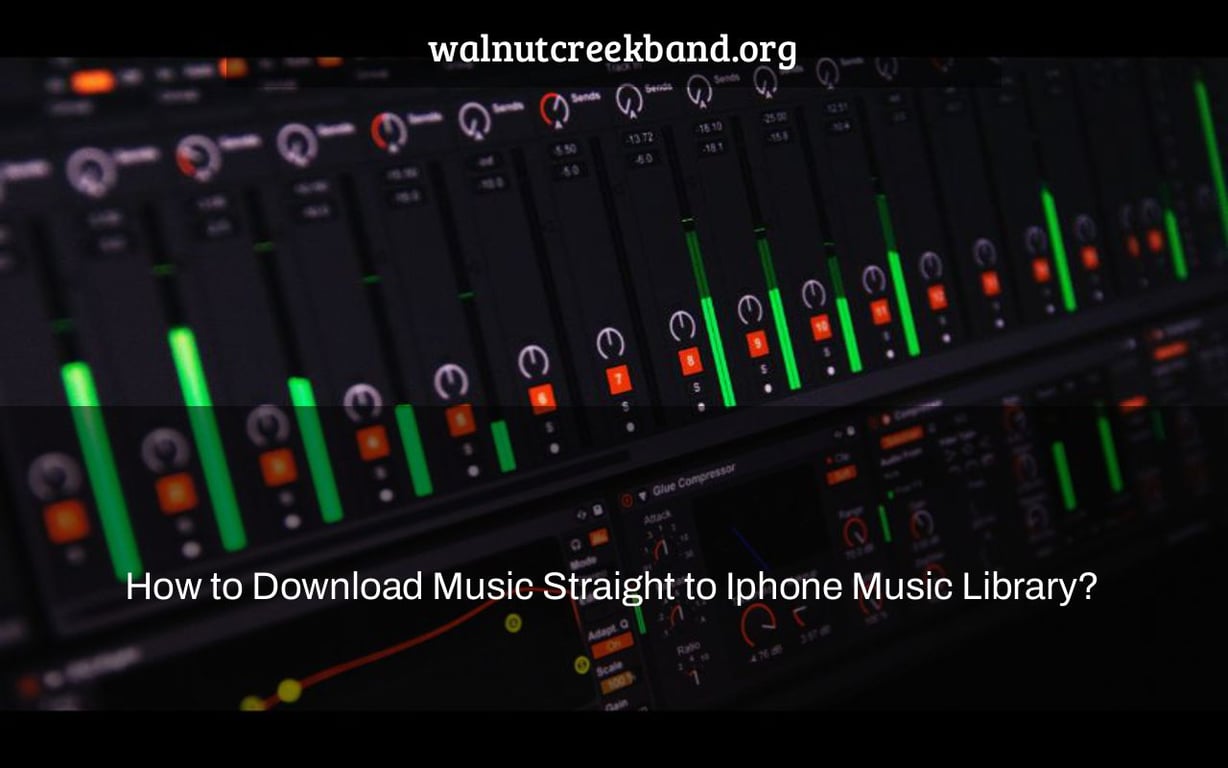 How to Download Music Straight to Iphone Music Library?