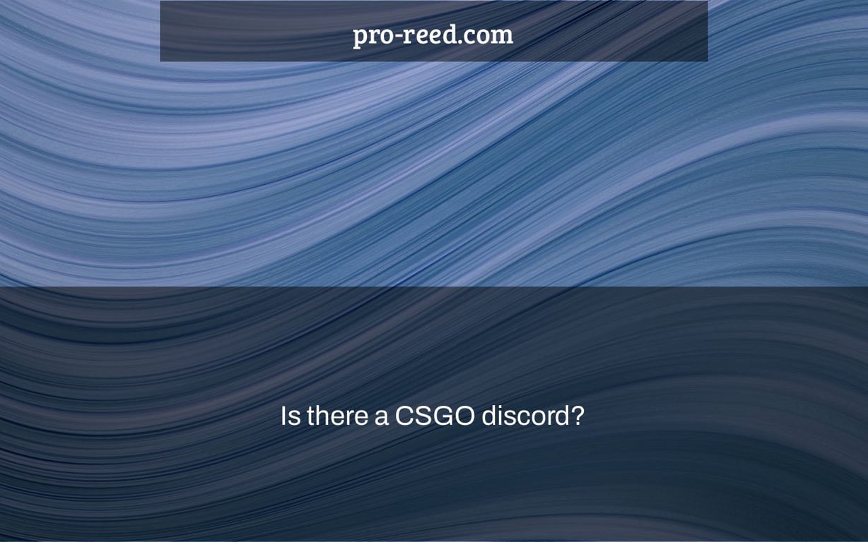 Is there a CSGO discord?
