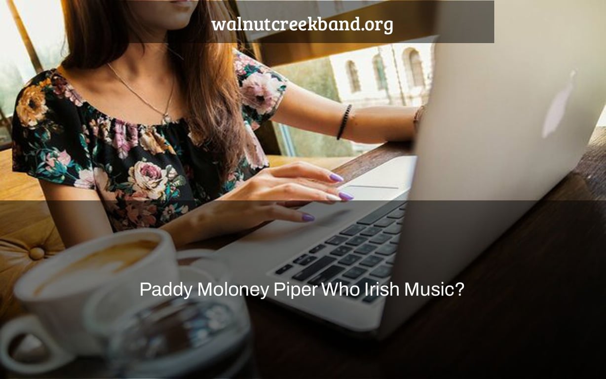 Paddy Moloney Piper Who Irish Music?