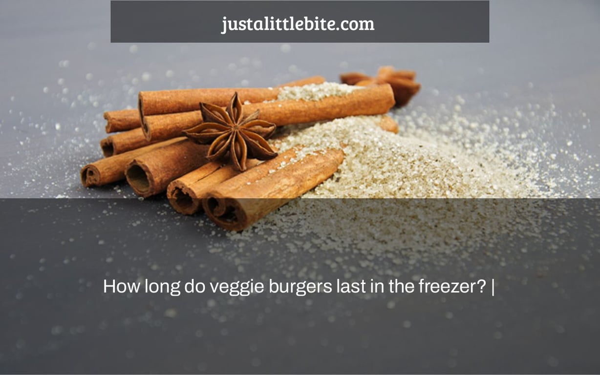 How long do veggie burgers last in the freezer? JustALittleBite