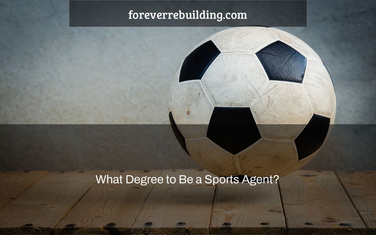 What Degree to Be a Sports Agent?