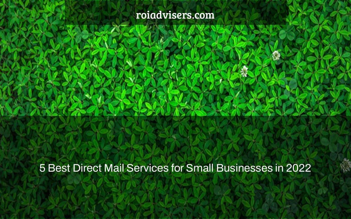 5 Best Direct Mail Services for Small Businesses in 2022