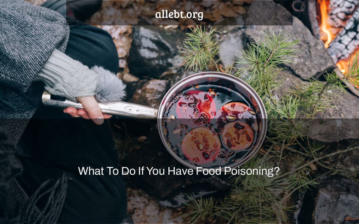 What To Do If You Have Food Poisoning?