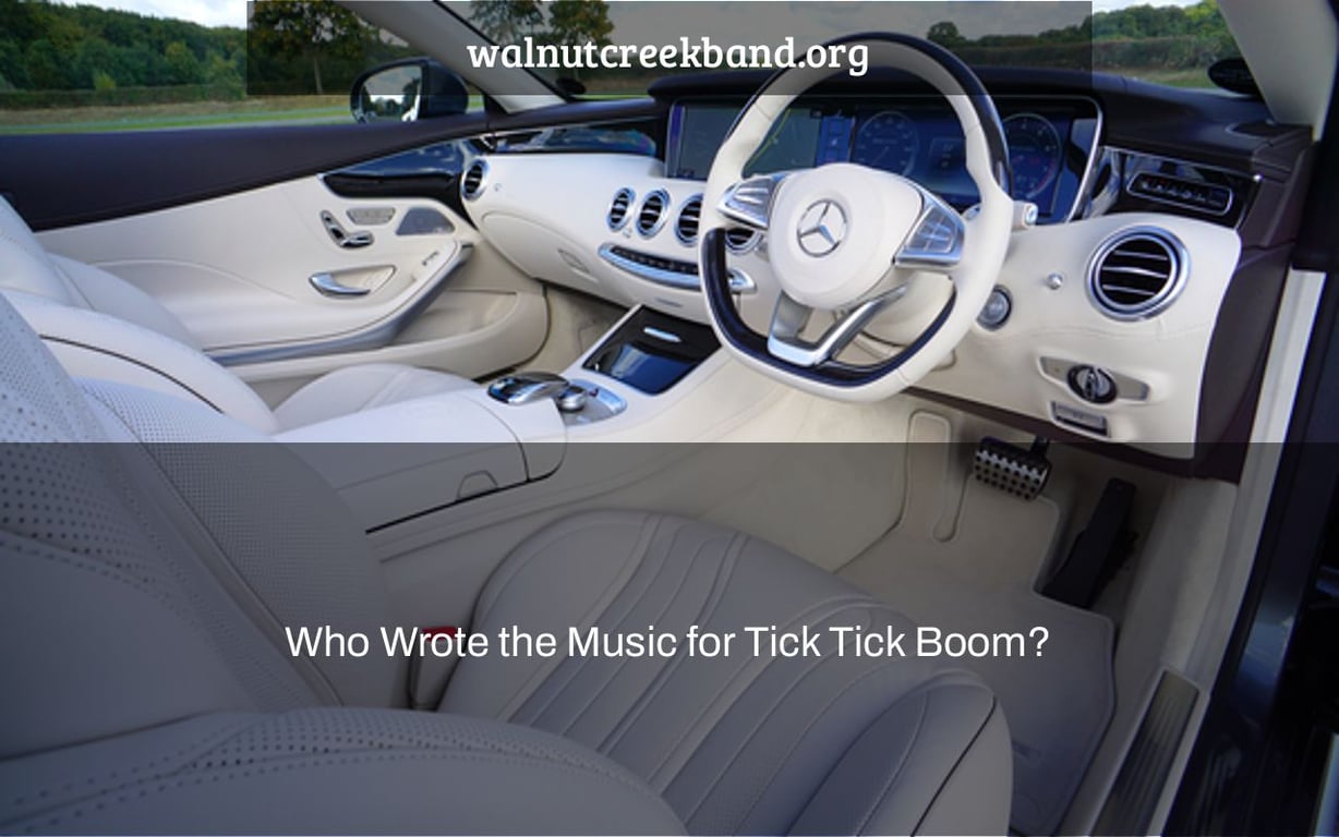 Who Wrote the Music for Tick Tick Boom?