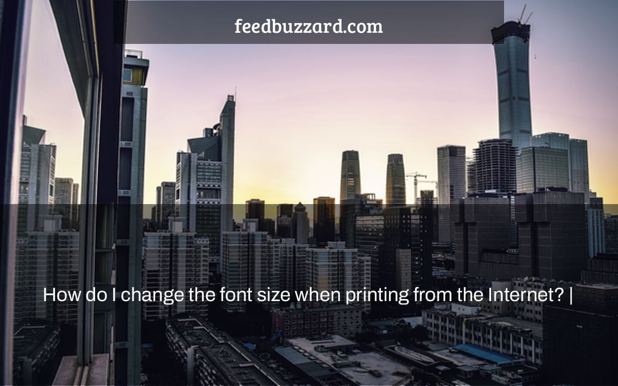 How do I change the font size when printing from the Internet? |
