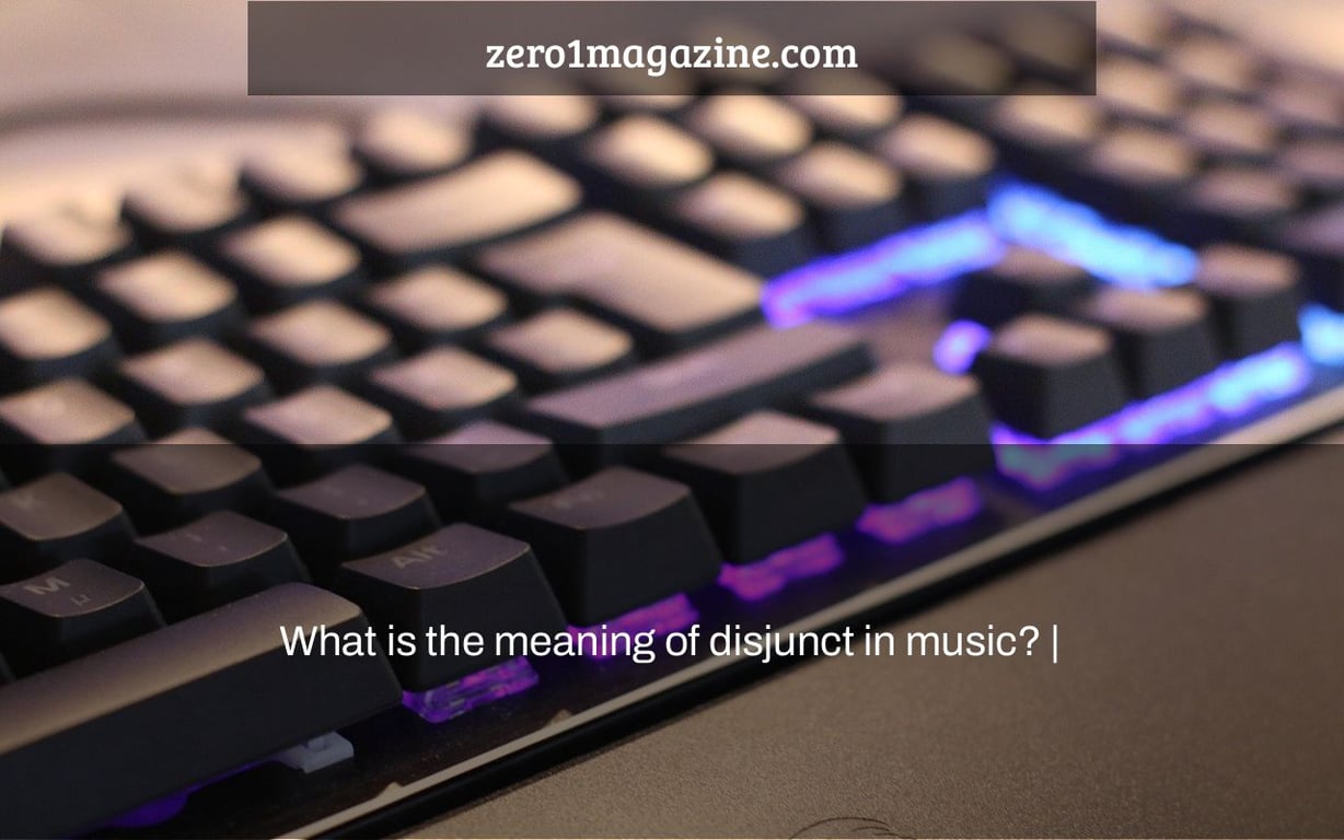 What is the meaning of disjunct in music? |