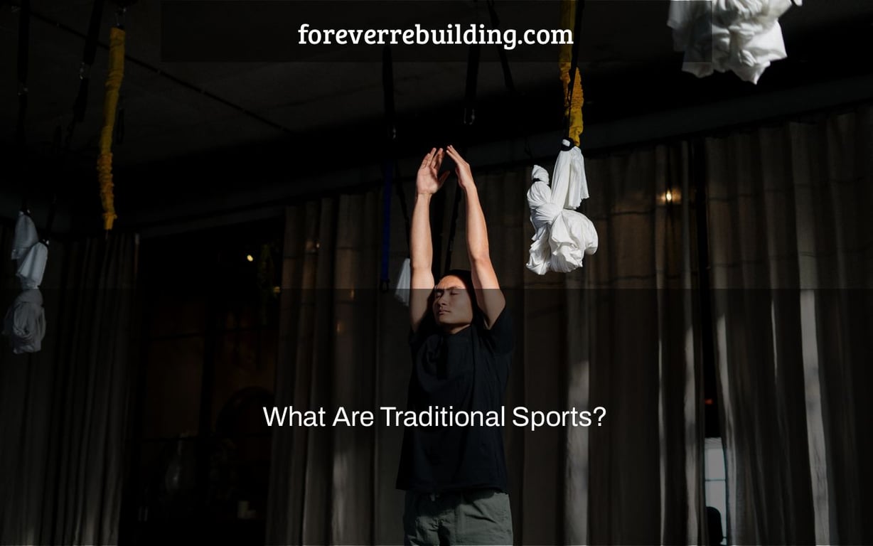 What Are Traditional Sports?