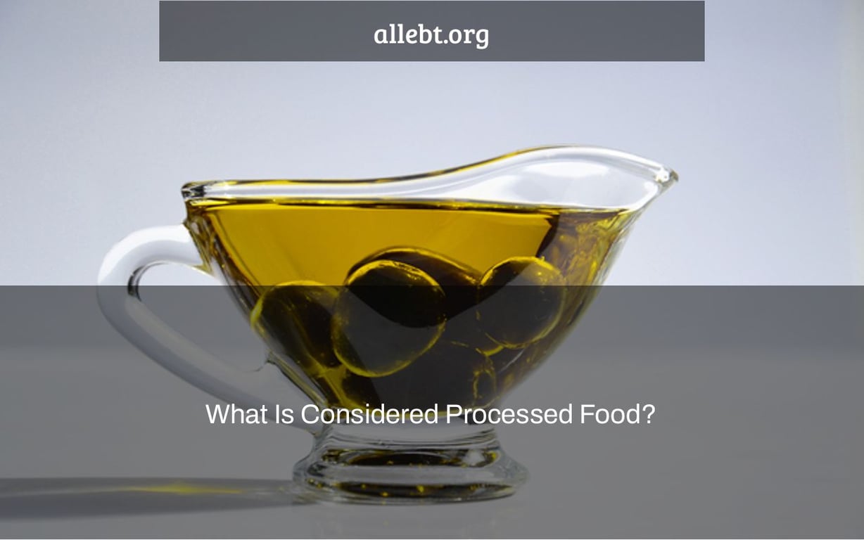 What Is Considered Processed Food?