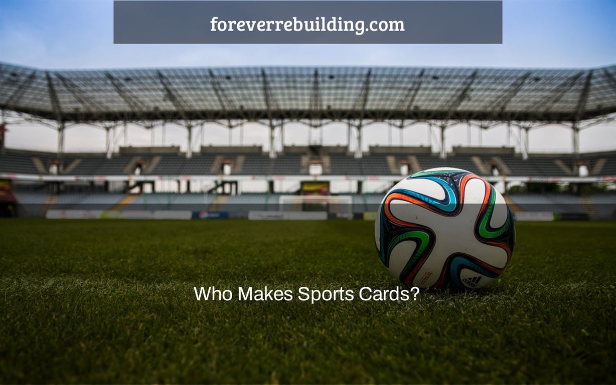 Who Makes Sports Cards?