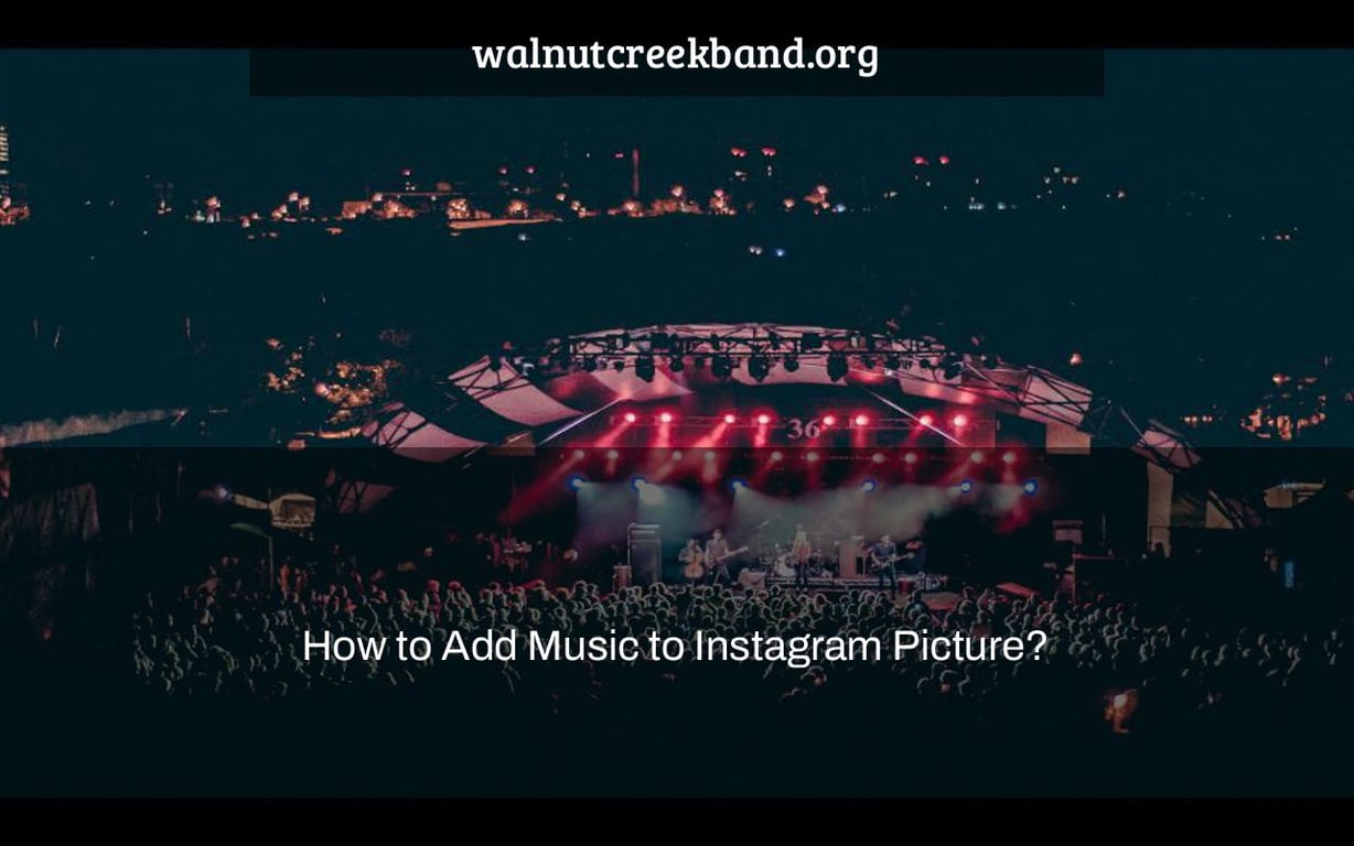 How to Add Music to Instagram Picture?