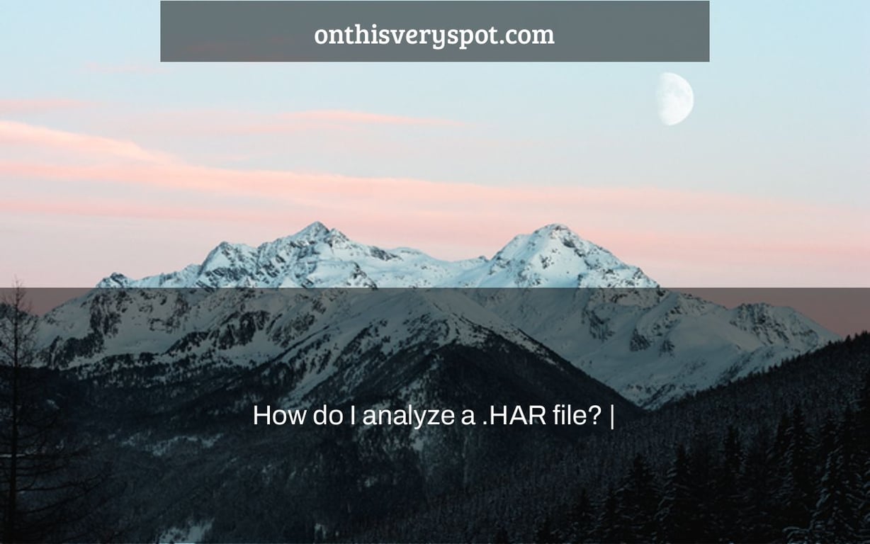 How do I analyze a .HAR file? |