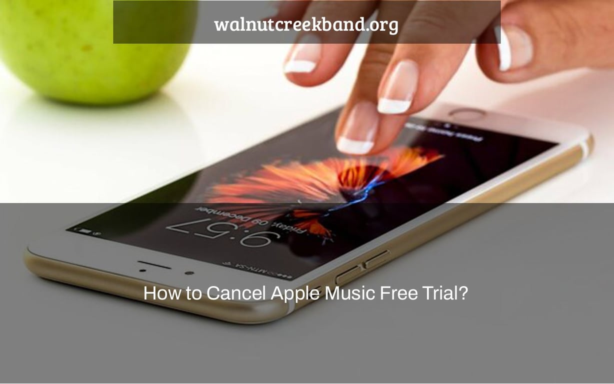 How to Cancel Apple Music Free Trial?