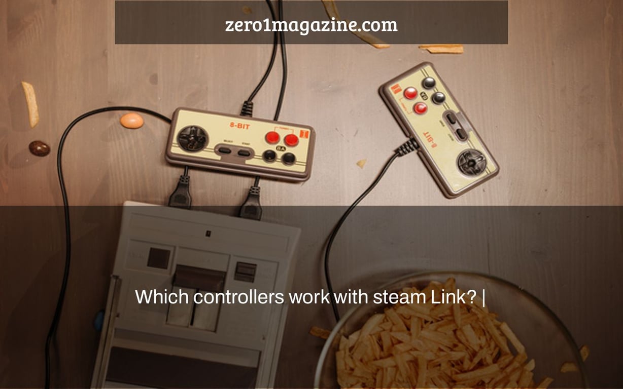 Which controllers work with steam Link? |