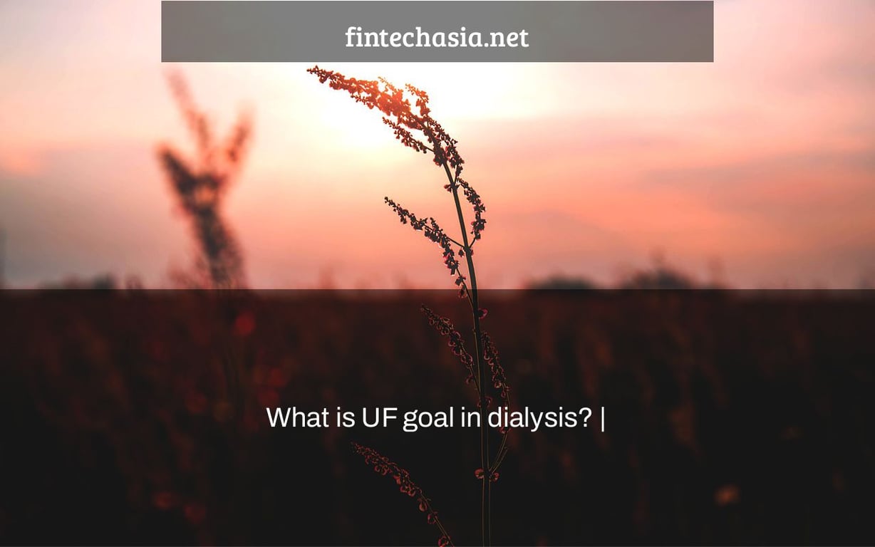 What is UF goal in dialysis? |